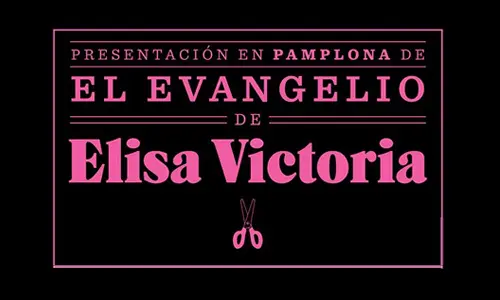 Elisa Victoria presenta «El Evangelio» en Iruña