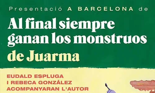 «Al final siempre ganan los monstruos» en Barcelona